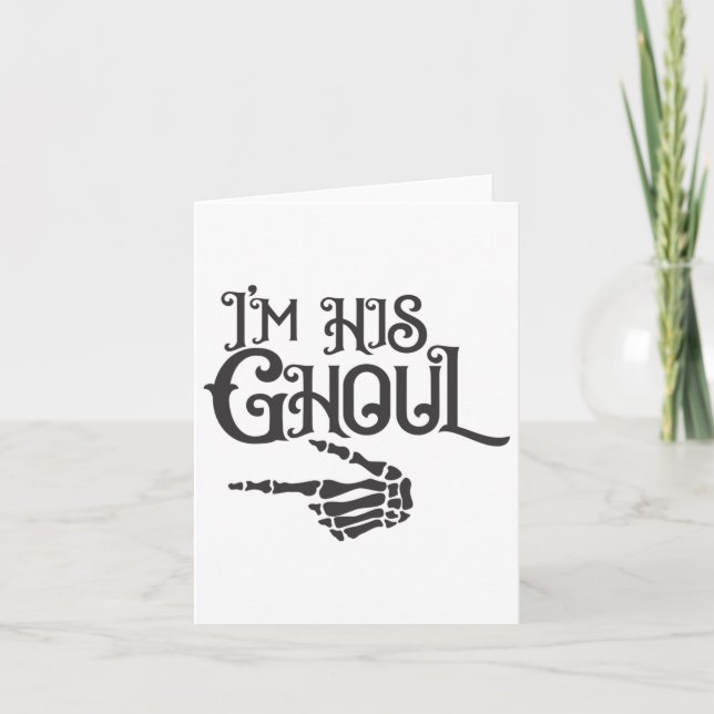 Happy Halloween Im His Ghoul Skull Hand  Card (Front)