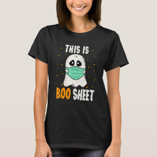 Happy Halloween Is Boo Sheet Funny Ghost In Mask T-Shirt