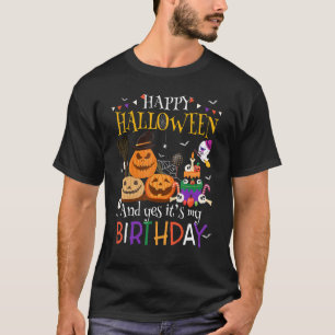 Happy Halloween It's My Birthday Born On 31st Octo T-Shirt
