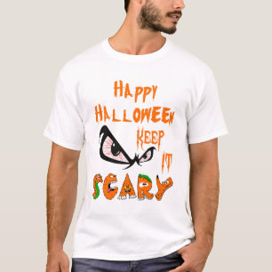 Happy Halloween Keep It Scary T-Shirt