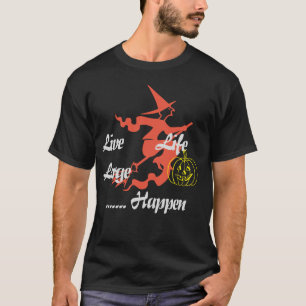 Happy Halloween Live Life Large T-Shirt