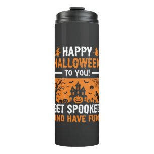 Happy Halloween Spooky Haunted House Quote Thermal Tumbler