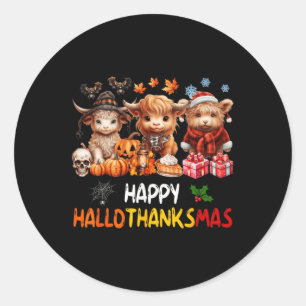 Happy Halloween Thanksgiving Christmas Highland Co Classic Round Sticker