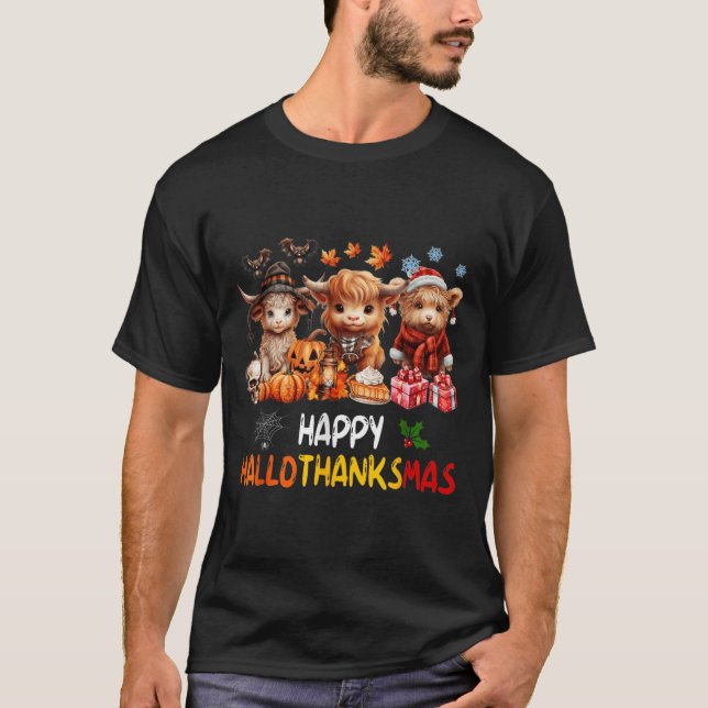 Happy Halloween Thanksgiving Christmas Highland Co T-Shirt (Front)