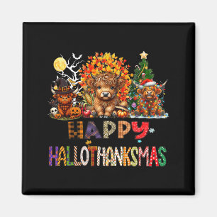 Happy Halloween Thanksgiving Christmas Highland Magnet