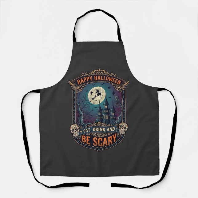 Happy Halloween Witch Castle Skulls Fat Drink Be S Apron (Front)