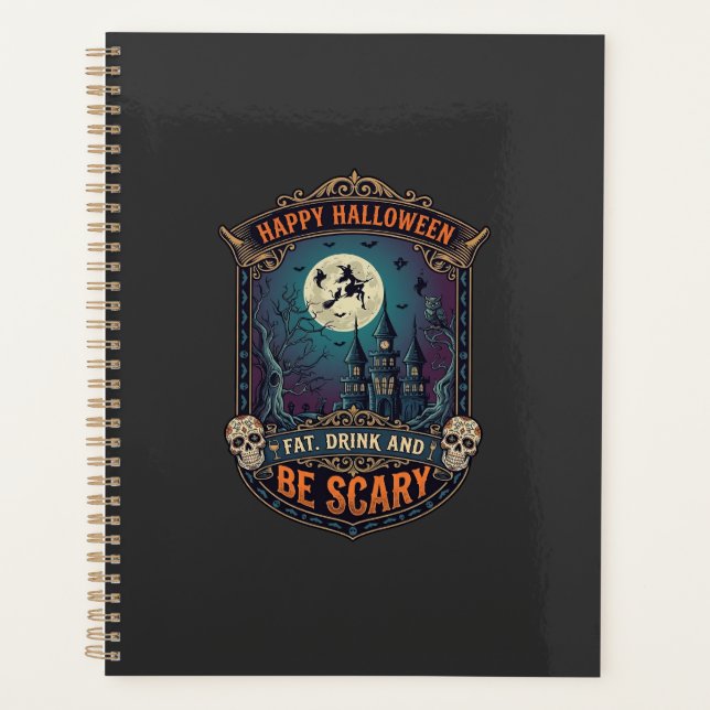 Happy Halloween Witch Castle Skulls Fat Drink Be S Planner (Front)