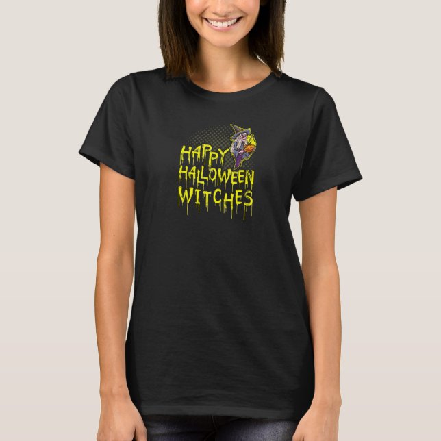 Happy Halloween Witches T-Shirt (Front)