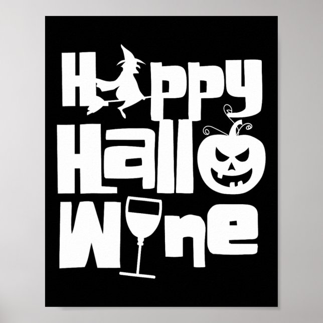 Happy Hallowine Funny Halloween Night Witch Pumpki Poster (Front)