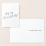 Happy Hanukkah custom modern script typography  Foil Card<br><div class="desc">Happy Hanukkah modern script typography elegant Foil Card.  Choose from gold or silver foil.
With fully customisable black text inside card.
The design is simple and elegant and can be also used in a professional,  business,  office setting,  as it is fully customisable.</div>