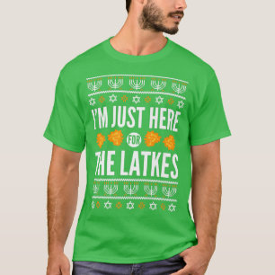 Happy Hanukkah Just Here for Latkes Hebrew Jewish T-Shirt