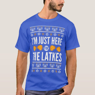 Happy Hanukkah Just Here for Latkes Hebrew Jewish  T-Shirt