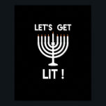 Happy Hanukkah Tis The Season Get Poster<br><div class="desc">Happy Hanukkah Tis The Season Get: A joyful Hanukkah design celebrating the festival of lights. Perfect for sharing warmth and laughter. Bright,  festive,  and inclusive.</div>