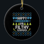 Happy Hanukkah Ya Filthy Schmuck Jewish Sweater Ceramic Tree Decoration<br><div class="desc">chanukah, menorah, hanukkah, dreidel, jewish, Chrismukkah, holiday, latkes, christmas, </div>