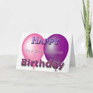 Happy Happy Birthday To A Great Customer Balloons Card