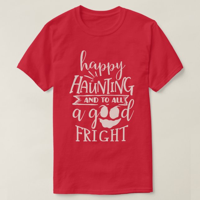 Happy Haunting Ghost Halloween Design  T-Shirt (Design Front)
