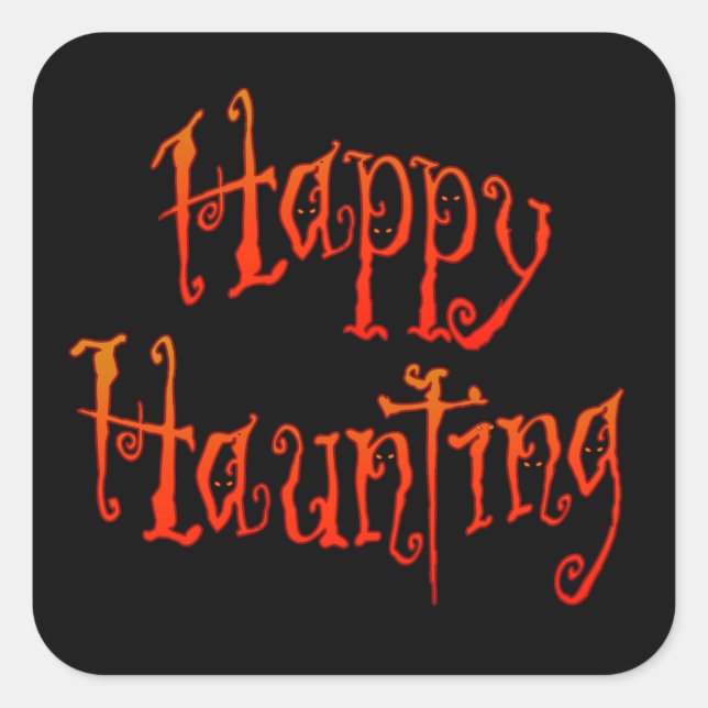 Happy Haunting Square Sticker (Front)