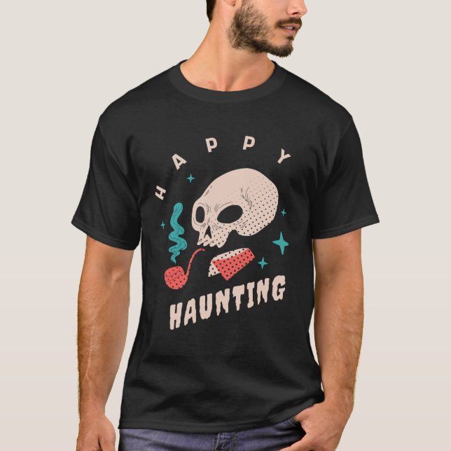 Happy Haunting T-Shirt (Front)