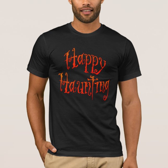 Happy Haunting T-Shirt (Front)