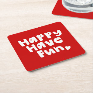 Happy Have Fun Square Paper Coaster