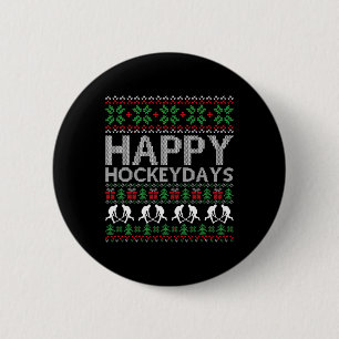 Happy Hockey Days, Funny Christmas Hockey Lovers 6 Cm Round Badge