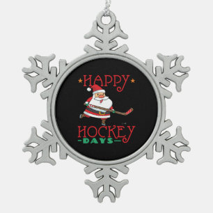Happy Hockey Days - Hockey Christmas Snowflake Pewter Christmas Ornament