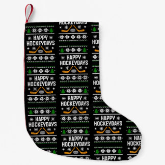 Happy Hockeydays Christmas Ugly Sweater Hockey Fan Small Christmas Stocking