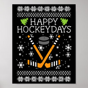 Happy Hockeydays Ugly Christmas Xmas Hockey Men Bo Poster