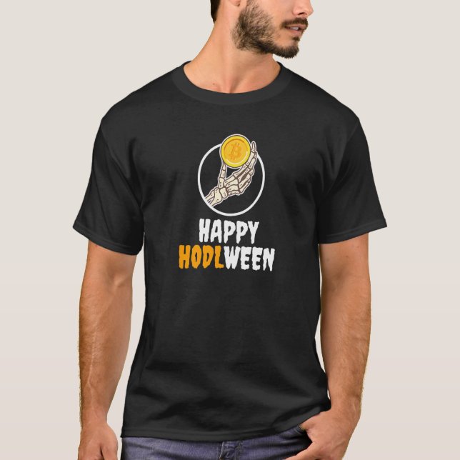 Happy HODL ween Skeleton Hand BTC Bitcoin  2 T-Shirt (Front)