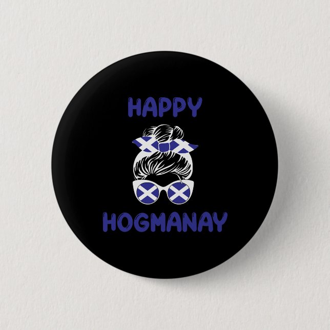 Happy Hogmanay Scotland New Years Eve Messy Bun Wo 6 Cm Round Badge (Front)