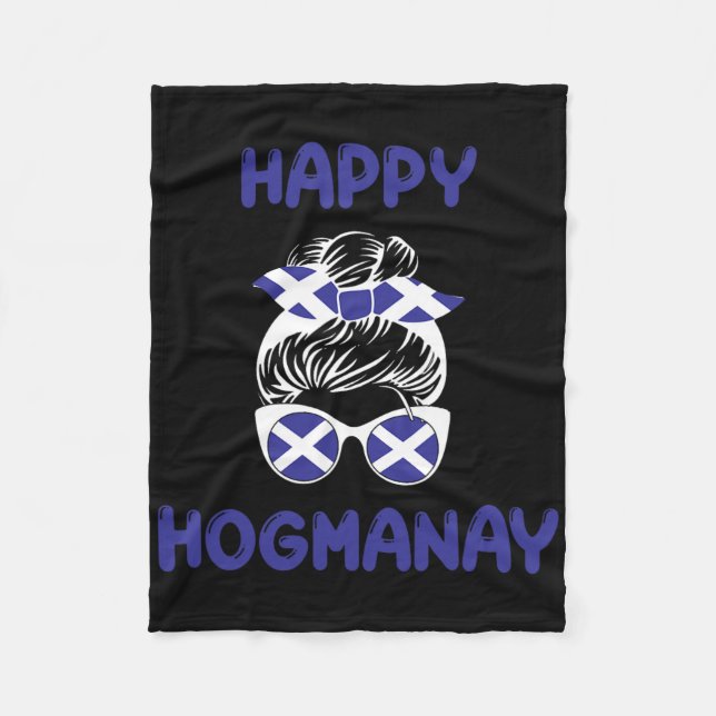 Happy Hogmanay Scotland New Years Eve Messy Bun Wo Fleece Blanket (Front)