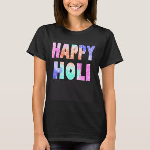 Happy Holi Festival Outfit for Women Kids Men Fami T-Shirt