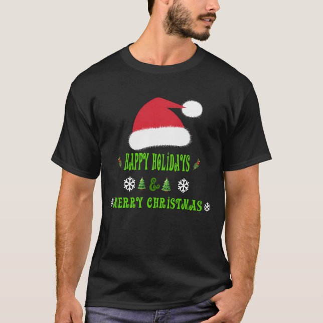 happy holiday and happy Christmas T-Shirt (Front)