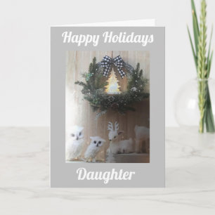 HAPPY HOLIDAY WITH LOVE **DAUGHTER** CARD