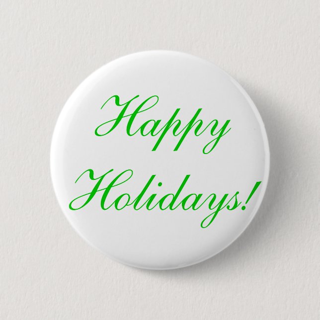 Happy Holidays! 6 Cm Round Badge (Front)