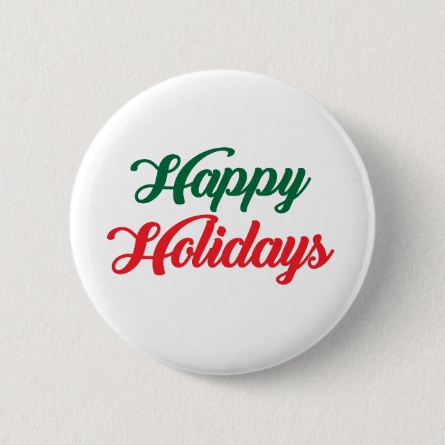 HAPPY HOLIDAYS 6 CM ROUND BADGE (Front)