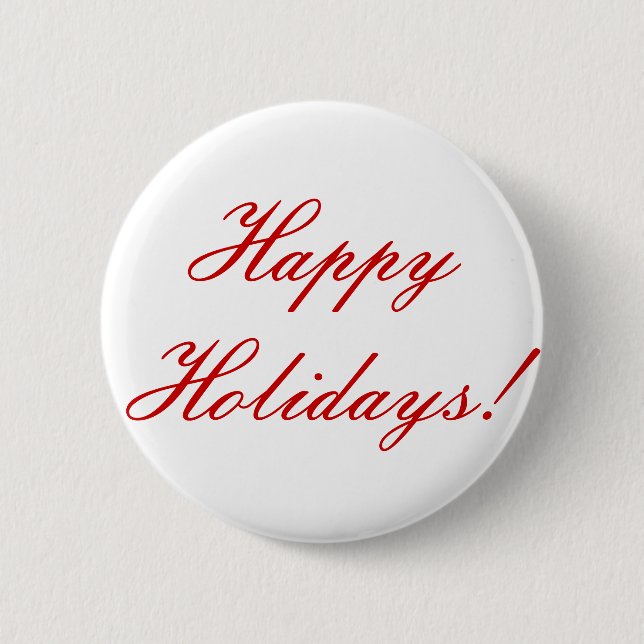 Happy Holidays! 6 Cm Round Badge (Front)