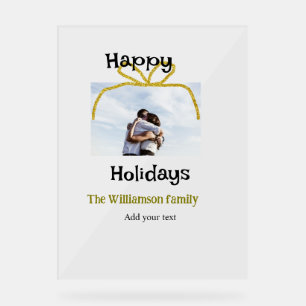 Happy holidays add family name photo gold bow acrylic sign