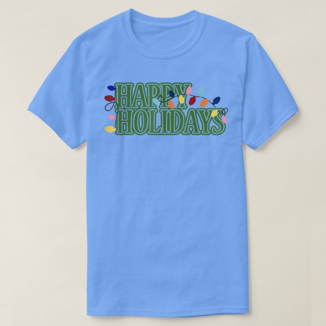 Happy Holidays Christmas Lights  T-Shirt (Design Front)