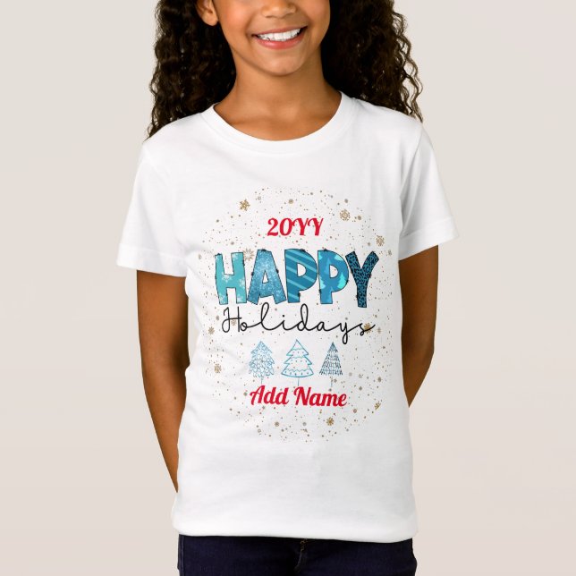 Happy Holidays Customise T-Shirt (Front)