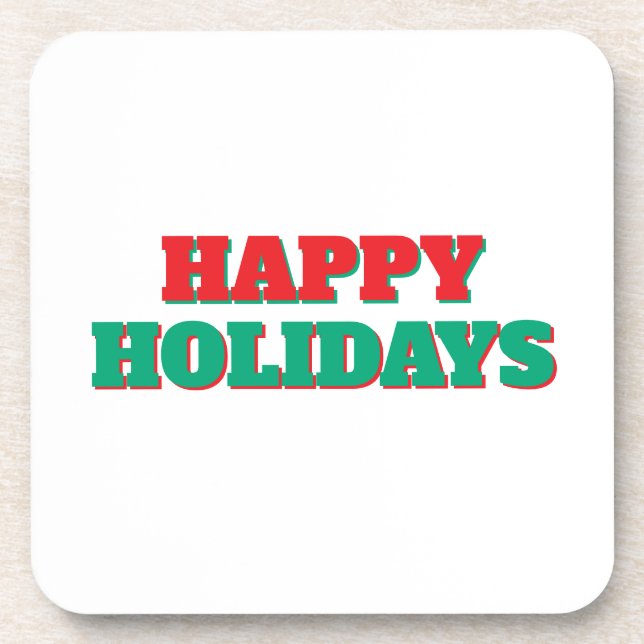 Happy Holidays Merry Christmas Holiday Time Coaster (Front)