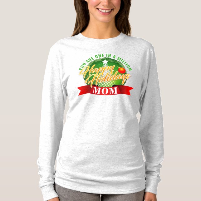 Happy Holidays MOM Green Text T-Shirt (Front)