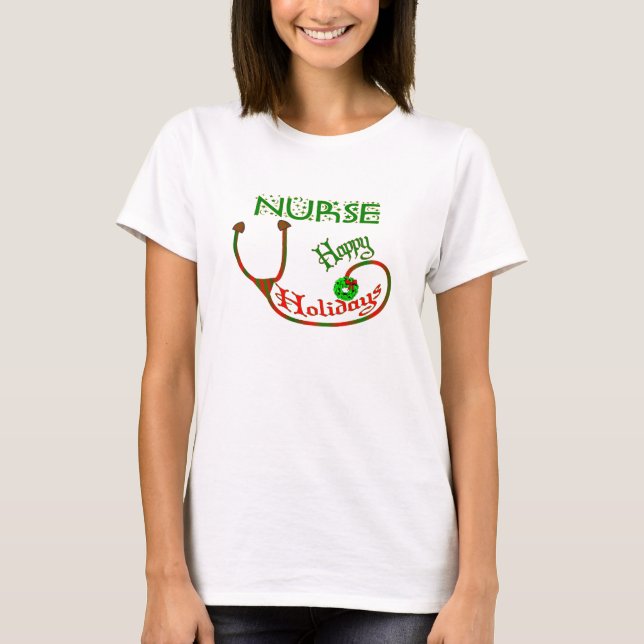HAPPY HOLIDAYS NURSE CHRISTMAS STETHO T-Shirt (Front)
