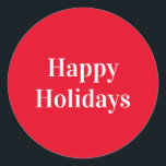 "Happy Holidays" red white Classic Round Sticker<br><div class="desc">"Happy Holidays" red white Classic Round Sticker</div>