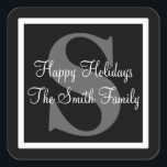 Happy Holidays Square Sticker<br><div class="desc">Wonderful black,  white,  and grey labels that coordinate with the Happy Holidays Collection. Customise with your monogram letter,  text,  image,  or design. Great for other occasions!</div>