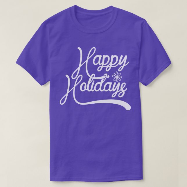 Happy Holidays T-Shirt (Design Front)