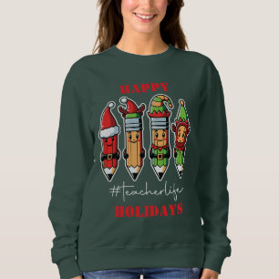 Happy Holidays Teacher Life Sweatshirt