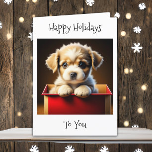Happy Holidays To You   Cute Puppy in Gift Box Holiday Card