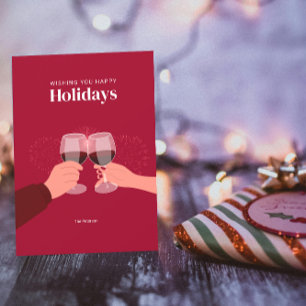 Happy Holidays   Toasting Wine Glasses Greeting Card