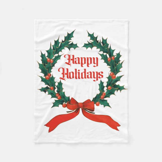 Happy Holidays Vintage Holly Christmas Wreath Fleece Blanket (Front)